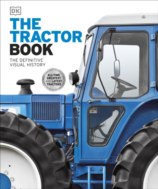 The Tractor Book: The Definitive Visual History