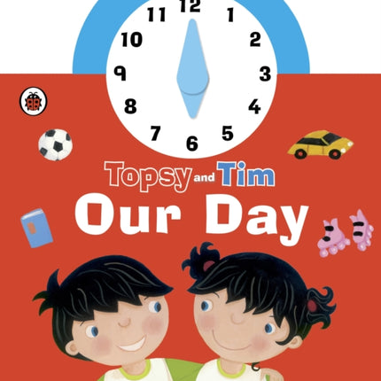 Topsy and Tim Our Day Clock Book