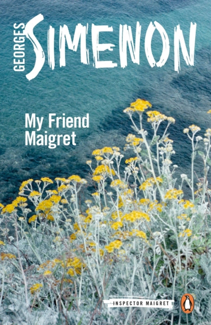 My Friend Maigret: Inspector Maigret #31