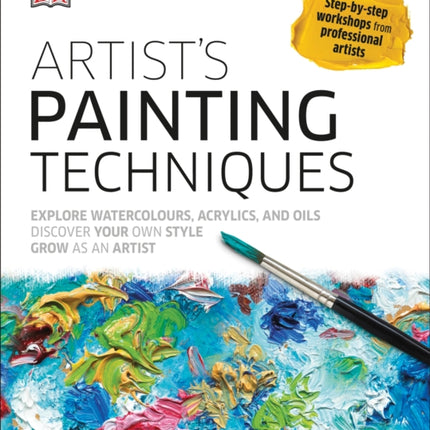 Artist's Painting Techniques: Explore Watercolours, Acrylics, and Oils