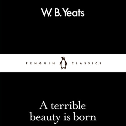 A Terrible Beauty Is Born