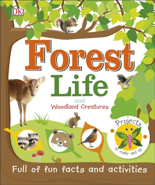 Forest Life and Woodland Creatures Full of Fun