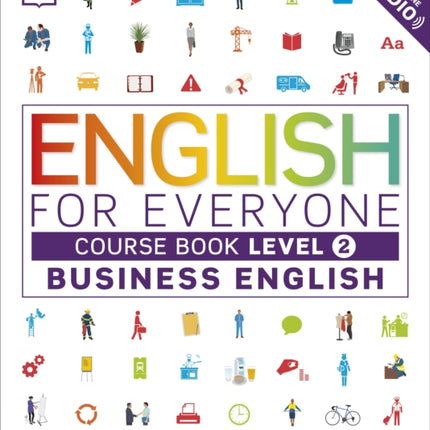 English for Everyone Business English Course Book Level 2: A Complete Self-Study Programme