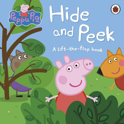 Peppa Pig: Hide and Peek: A Lift-the-Flap Book