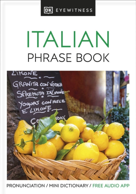 Eyewitness Travel Phrase Book Italian: Essential Reference for Every Traveller