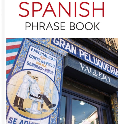 Eyewitness Travel Phrase Book Spanish: Essential Reference for Every Traveller