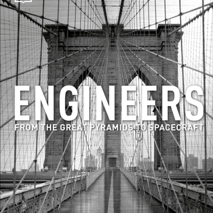 Engineers: From the Great Pyramids to Spacecraft