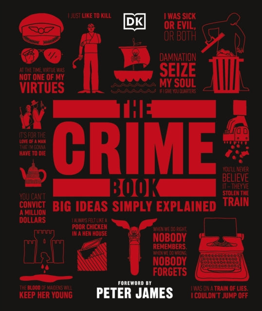 The Crime Book: Big Ideas Simply Explained