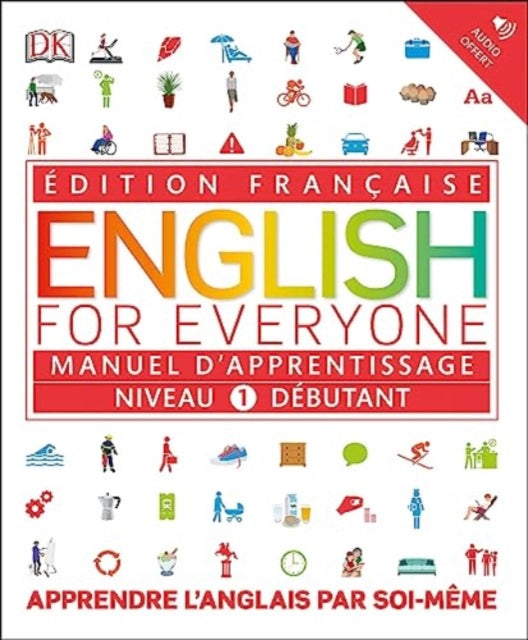 English for Everyone Course Book Level 1 Beginner: French language edition