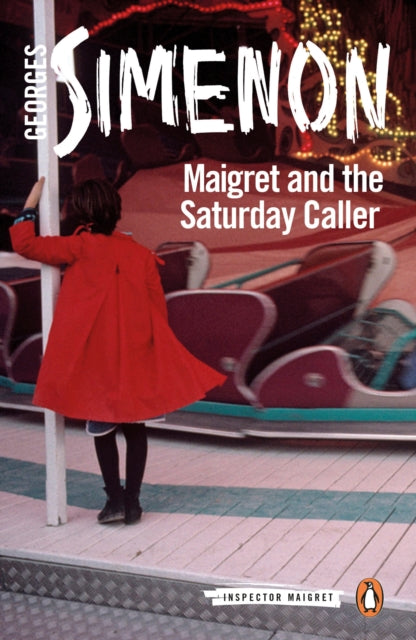 Maigret and the Saturday Caller: Inspector Maigret #59