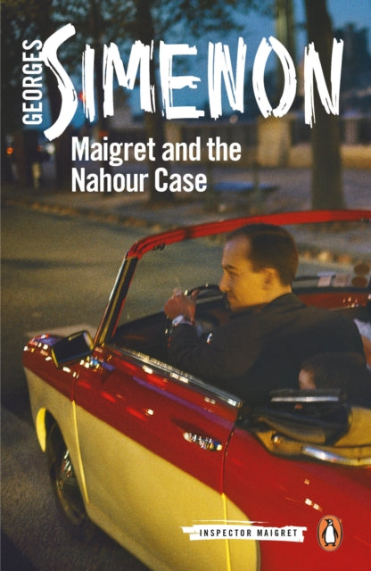 Maigret and the Nahour Case: Inspector Maigret #65