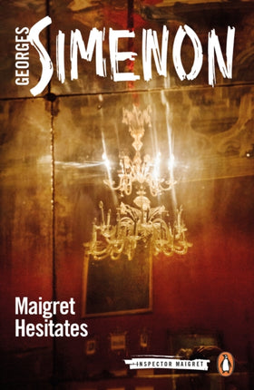 Maigret Hesitates: Inspector Maigret #67