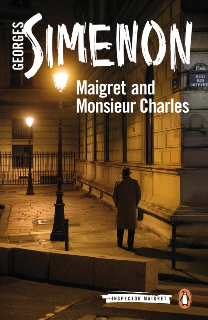 Maigret and Monsieur Charles: Inspector Maigret #75