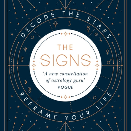 The Signs: Decode the Stars, Reframe Your Life