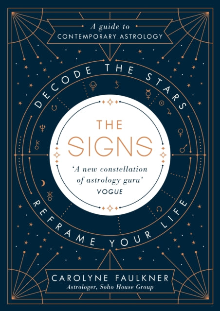 The Signs: Decode the Stars, Reframe Your Life