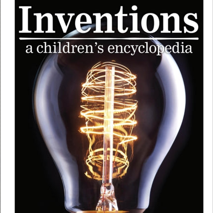 Inventions A Children's Encyclopedia