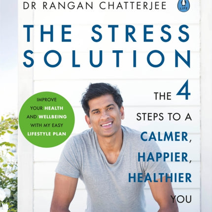 The Stress Solution: The 4 Steps to Reset Your Body, Mind, Relationships & Purpose