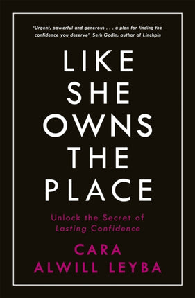 Like She Owns the Place: Unlock the Secret of Lasting Confidence