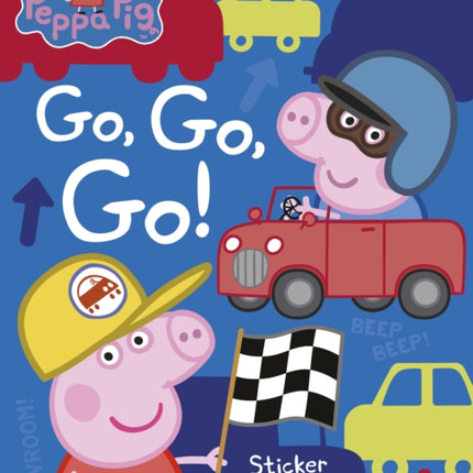 Peppa Pig: Go, Go, Go!: Vehicles Sticker Book