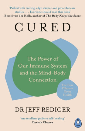 Cured: The Power of Our Immune System and the Mind-Body Connection