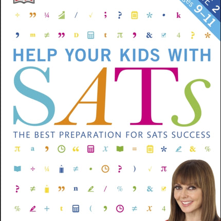 Help your Kids with SATs, Ages 9-11 (Key Stage 2): The Best Preparation for SATs Success