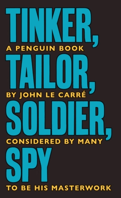 Tinker Tailor Soldier Spy: The Smiley Collection