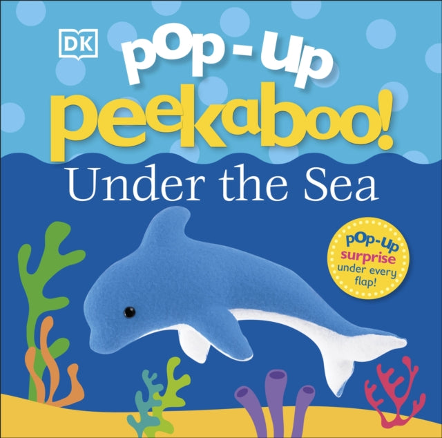 Pop-Up Peekaboo! Under The Sea