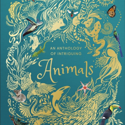 An Anthology of Intriguing Animals