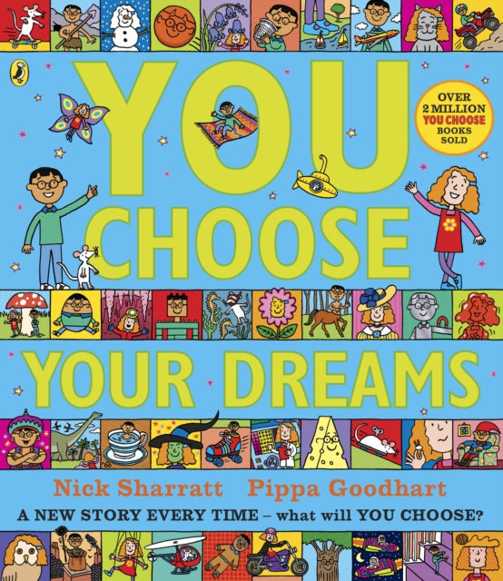 You Choose Your Dreams: A new story every time – what will YOU choose?