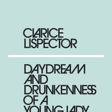 Daydream and Drunkenness of a Young Lady