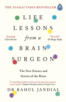 Life Lessons from a Brain Surgeon: The New Science and Stories of the Brain