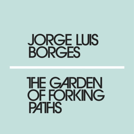 The Garden of Forking Paths