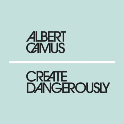 Create Dangerously