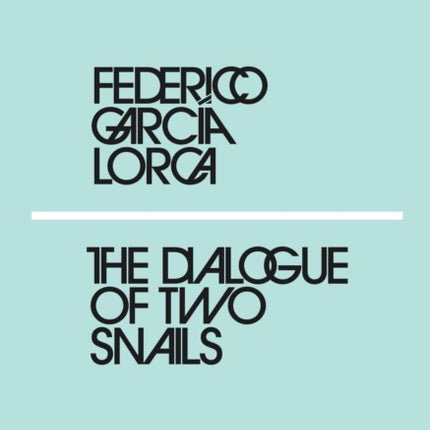 The Dialogue of Two Snails