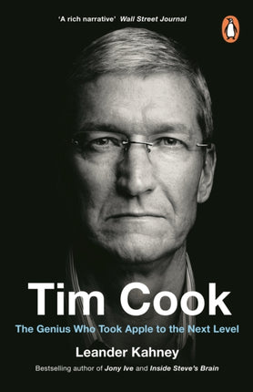 Tim Cook: The Genius Who Took Apple to the Next Level