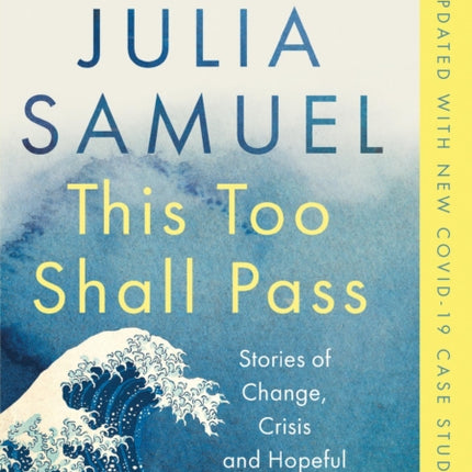 This Too Shall Pass: Stories of Change, Crisis and Hopeful Beginnings