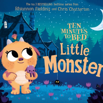 Ten Minutes to Bed: Little Monster