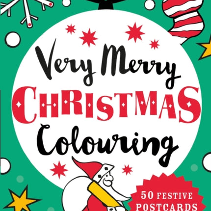 Very Merry Christmas Colouring: 50 Festive Postcards to Colour and Send