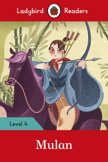 Ladybird Readers Level 4  Mulan ELT Graded Reader