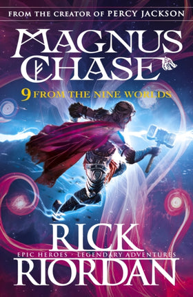 9 From the Nine Worlds: Magnus Chase and the Gods of Asgard