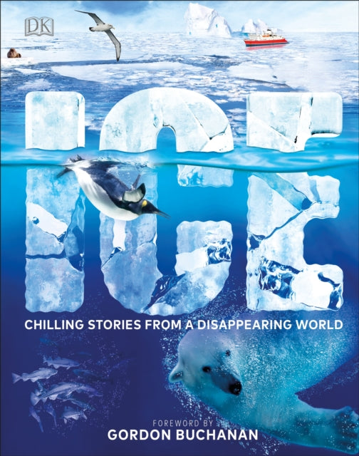 Ice: Chilling Stories from a Disappearing World