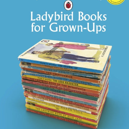 The Wonderful World of Ladybird Books for Grown-Ups