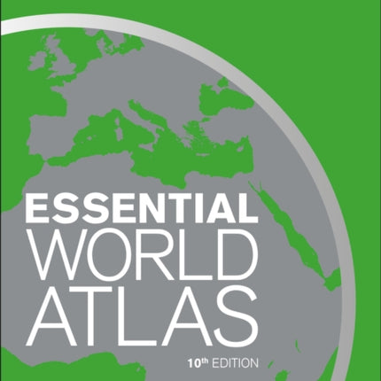 Essential World Atlas: The comprehensive companion to our planet