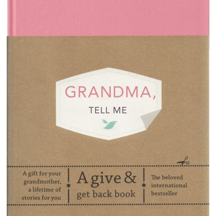 Grandma, Tell Me: A Give & Get Back Book