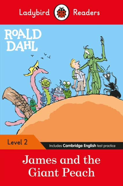 Ladybird Readers Level 2 - Roald Dahl - James and the Giant Peach (ELT Graded Reader)