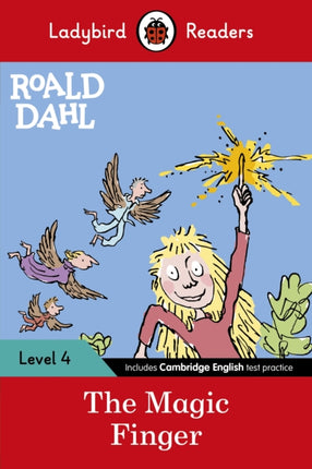 Ladybird Readers Level 4 - Roald Dahl - The Magic Finger (ELT Graded Reader)