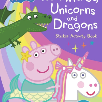 Peppa Pig: Mermaids, Unicorns and Dragons Sticker Activity Book