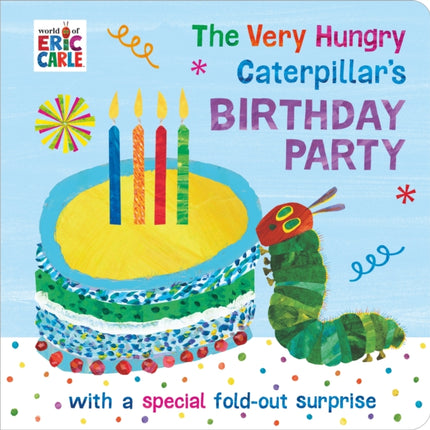 The Very Hungry Caterpillar's Birthday Party