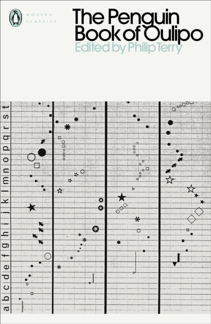 The Penguin Book of Oulipo: Queneau, Perec, Calvino and the Adventure of Form