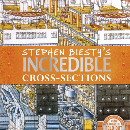 Stephen Biesty's Incredible Cross-Sections